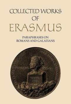 Collected Works of Erasmus: Paraphrases on Romans and Galatians