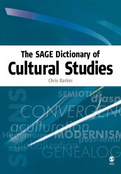 The SAGE Dictionary of Cultural Studies - Barker, Chris