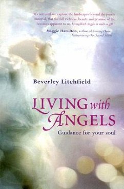 Living with Angels: Guidance for Your Soul - Litchfield, Beverley