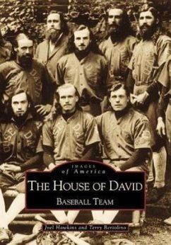 The House of David: Baseball Team - Hawkins, Joel; Bertolino, Terry