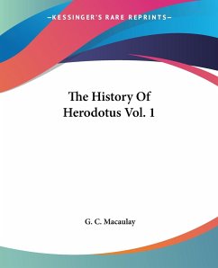 The History Of Herodotus Vol. 1 - Macaulay, G. C.