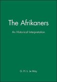 The Afrikaners: An Historical Interpretation