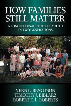 How Families Still Matter - Bengtson, Vern L.; Biblarz, Timothy J.; Roberts, Robert E. L.