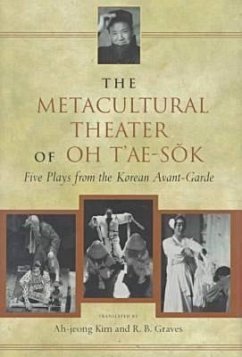 The Metacultural Theater of Oh t'Ae-Sŏk - T'Ae-Sok, Oh