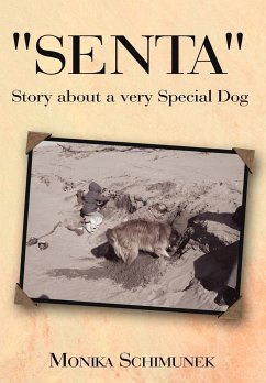 &quote;Senta&quote; Story about a very Special Dog