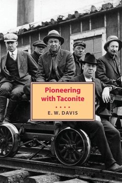 Pioneering with Taconite - Davis, Edward W.