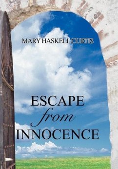 Escape from Innocence - Curtis, Mary Haskell