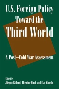 U.S. Foreign Policy Toward the Third World - Ruland, Jurgen; Hanf, Theodor; Manske, Eva