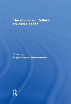 The Chicana/o Cultural Studies Reader - Chabram-Dernersesian, Angie (ed.)