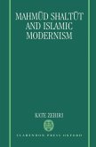 Mahm&#363;d Shalt&#363;t and Islamic Modernism