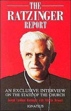 The Ratzinger Report: An Exclusive Interview on the State of the Church - Messori, Vittorio; Ratzinger, Joseph