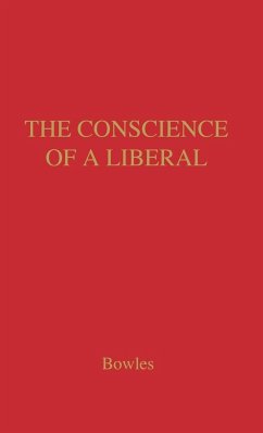 The Conscience of a Liberal - Bowles, Chester; Unknown