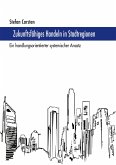 Zukunftsfähiges Handeln in Stadtregionen Zukunftsfähiges Handeln in Stadtregionen
