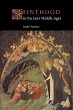 Sainthood in the Later Middle Ages - Bild 1