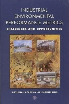 Industrial Environmental Performance Metrics - National Academy of Engineering and National Research Council; Committee on Industrial Environmental Performance Metrics