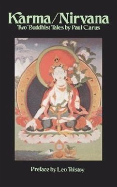 Karma/NIRVana: Two Buddhist Tales - Carus, Paul