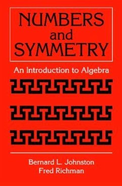Numbers and Symmetry - Johnston, Bernard L; Richman, Fred
