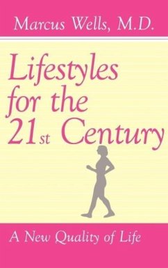 Lifestyles for the 21st Century - Wells, Marcus