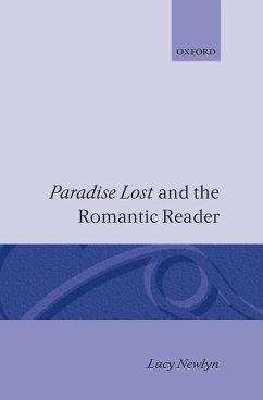 Paradise Lost and the Romantic Reader - Newlyn, Lucy