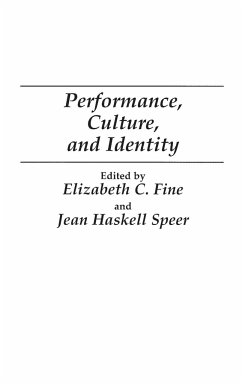 Performance, Culture, and Identity - Fine, Elizabeth; Haskell, Jean