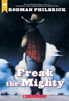 Freak the Mighty (Scholastic Gold) - Philbrick, Rodman
