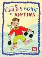 Mel Bay Presents a Child's Guide to Rhythm - Apostolidis, Katharina