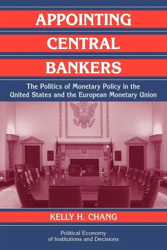 Appointing Central Bankers - Chang, Kelly H.