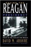 Saving the Reagan Presidency: Trust Is the Coin of the Realm