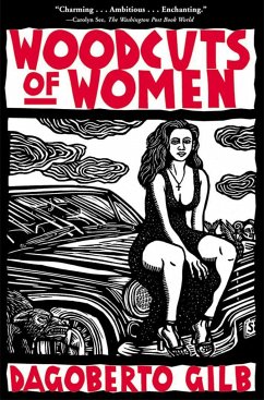 Woodcuts of Women - Gilb, Dagoberto