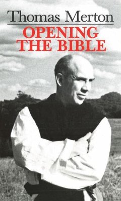 Thomas Merton: Opening the Bible - Merton, Thomas