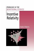 Incentive Relativity