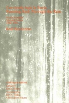 Corriendo Bajo la Lluvia: Poesia Escogida 1982-1998 - Barrientos, Raúl