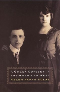 A Greek Odyssey in the American West - Papanikolas, Helen