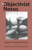 The Objectivist Nexus: Essays in Cultural Poetics