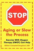 Stop Aging or Slow the Process