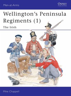 Wellington's Peninsula Regiments (1) - Chappell, Mike