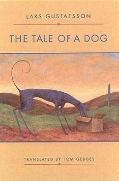 The Tale of a Dog: Novel - Geddes, Tom; Gustafsson, Lars