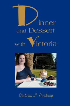 Dinner and Dessert with Victoria - Cooksey, Victoria L.