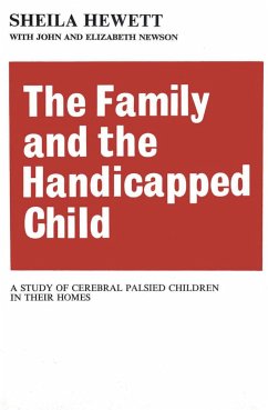 The Family and the Handicapped Child - Newson, Elizabeth