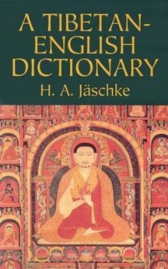 A Tibetan-English Dictionary - Jaschke, H A