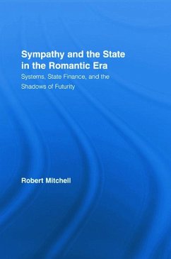 Sympathy and the State in the Romantic Era - Mitchell, Robert