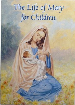 The Life of Mary for Children - Cavanaugh, Karen