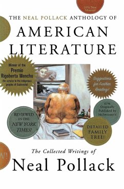 The Neal Pollack Anthology of American Literature - Pollack, Neal