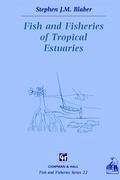 Fish and Fisheries in Tropical Estuaries - Blaber, S. J.