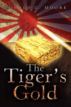 The Tiger's Gold - Moore, Donald G.