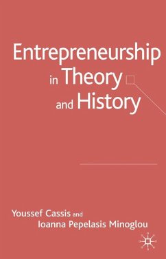 Entrepreneurship in Theory and History - Cassis, Youssef / Ioanna Minoglou