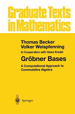 Gröbner Bases - Becker, Thomas; Weispfenning, Volker
