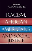 Racism, African Americans, and Social Justice