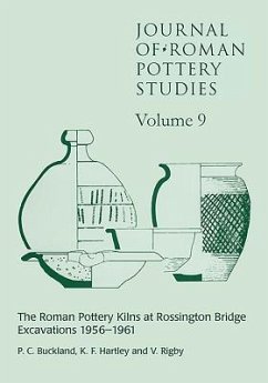 Journal of Roman Pottery Studies: Volume 9 - The Roman Pottery Kilns at Rossington Bridge Excavations 1956-1961 - Buckland, P. C.; Hartley, K. F.; Rigby, Valery