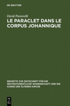 Le Paraclet dans le corpus johannique - Pastorelli, David
